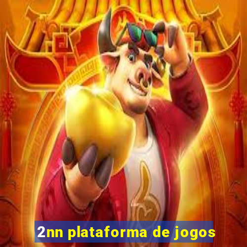 2nn plataforma de jogos